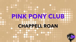 Chappell Roan  Pink Pony Club AltoLower Key Dropped 2Semitones  Karaoke Version [upl. by Carlisle]