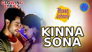 Kinna Sona Glowing Lyrics Sunil Kamath Bhaag Johnny Kunal Khemu Full Song [upl. by Cockburn]