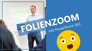 Folienzoom  Zoom Effekt PowerPoint  So gehts  EINLEITUNG [upl. by Eyot]