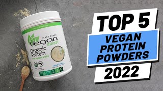 Top 5 BEST Vegan Protein Powders of 2022 [upl. by Ennalyrehc525]