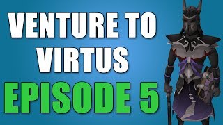 Venture To Virtus  Episode 5 [upl. by Suiratnod786]