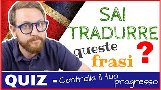 SFIDA RIUSCITE a TRADURRE queste frasi [upl. by Peirsen]