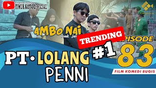 EPISODE 83  Ambo Nai Anak Jalanan  Timur Kota  Komedi Bugis [upl. by Arahk]