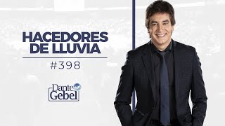 Dante Gebel 398  Hacedores de lluvia [upl. by Nwahsram]