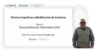 Técnicas Cognitivas y Modificación de Conducta  Desensibilización Sistemática DS  Javier Orteso [upl. by Nnairam]