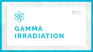 Gamma Irradiation Sterilization Overview  STERIS AST [upl. by Eniamert]