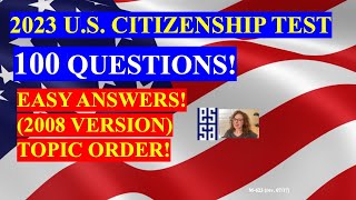 2023  100 Civics Questions for the US Citizenship Test  TOPIC ORDER [upl. by Anaugahs]