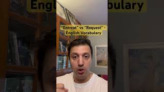 “Entreat” vs “Request”  English meaning synonym pronunciation spelling englishvocabulary [upl. by Ensign671]