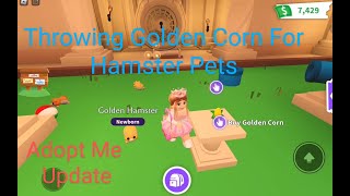 Roblox Adopt Me Update With New Hamster Pets Throwing Golden Corn For Hamsters [upl. by Weibel]