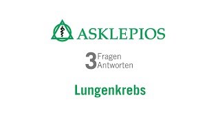 Lungenkrebs 3 Fragen 3 Antworten  Asklepios [upl. by Nawd174]