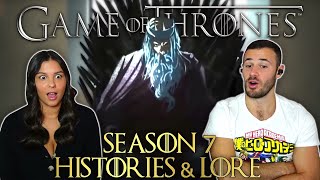 Game of Thrones Histories amp Lore Season 7 Reaction amp Review [upl. by Deny]