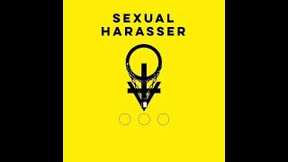 Sexual Harasser  รอยดูด [upl. by Betteanne134]