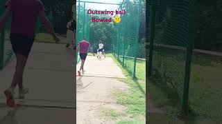 Outswing ball Bowled 🏏🤫shorts outswing shortsfeed cricket [upl. by Alodi]