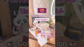 Meesho finds under Rs 350 🫶🏻 meesho meeshohaul meeshofinds coffee [upl. by Anaderol]