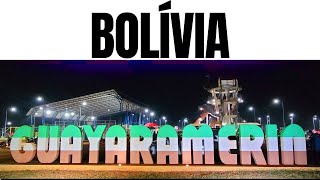 GUIA COMPLETO de VIAGEM para GUAYARAMERÍN na BOLÍVIA [upl. by Talanian]