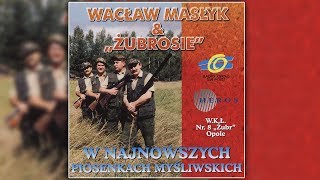 Wacław Masłyk amp Żubrosie Jedziemy na Polowanie [upl. by Raina]