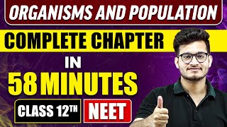 ORGANISMS AND POPULATION in 58 Minutes  Full Chapter Revision  Class 12th NEET [upl. by Nidnerb]