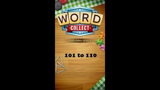 Word Collect Level 101 102 103 104 105 106 107 108 109 110 [upl. by Hort]