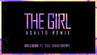 Hellberg feat Cozi Zuehlsdorff  The Girl Asalto Remix [upl. by Sloan]