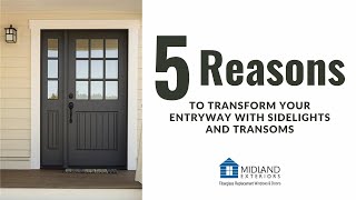 5 Reasons to Transform Your Entryway with Sidelights and Transoms [upl. by Moonier]