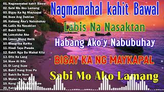 Habang AkoY Nabubuhay💗Nonstop OPM Hits Songs 2024 All original Tagalog Love songs SANSHAI [upl. by Ihcur]