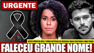 👉 MORREU GRANDE NOME │ MAJU COUTINHO INFELIZMENTE TRISTE NOTÍCIA │ APÓS ACIDENTE RODRIGO MUSSÍ [upl. by Lazaruk]