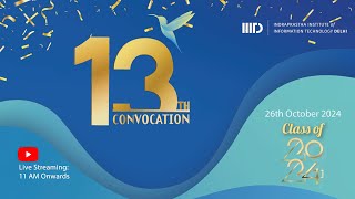 13th Convocation Ceremony of IIITDelhi [upl. by Pazice]