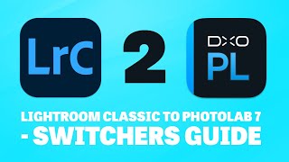 From Lightroom Classic to Photolab 7  a Switcher’s Guide [upl. by Attenej719]