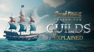 Guilds Explained Official Sea of Thieves Season Ten Gameplay Guide [upl. by Ssac]