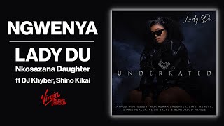 Lady Du amp Nkosazana Daughter Official Audio  Ngwenya ft DJ Khyber Shino Kikai [upl. by Bernardina]