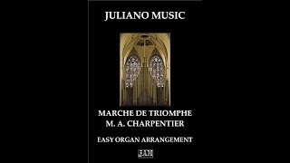 MARCHE DE TRIOMPHE EASY ORGAN  C VERSION  M A CHARPENTIER [upl. by Bonaparte]