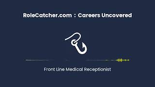 Front Line Medical Receptionist  Careers Uncovered [upl. by Lassiter]