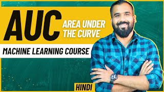 AUC Area Under the Curve Explained in Hindi l ROC AUC l Machine Learning Course [upl. by Valorie665]