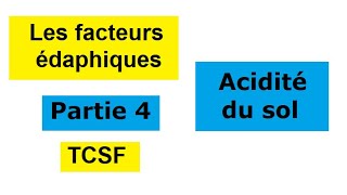 Les facteurs édaphiques  acidité du sol  tronc commun BIOF  Partie 4 [upl. by Simona]