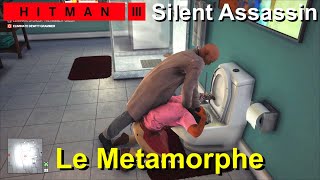 HITMAN 3  Le Metamorphe  Silent Assassin  THE ELITE INSTITES FUTURE TECH 9 [upl. by Leda282]