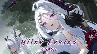 Nightcore  Crash Lyrics [upl. by Adnihc]