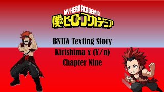 BNHAMHA Texting Story Kirishima x Yn Chapter Nine [upl. by Alleda]