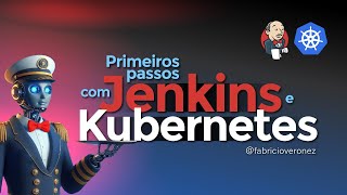 Entrega Contínua com Jenkins e Kubernetes [upl. by Eesdnil]