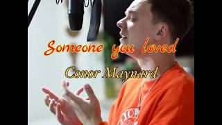 Someone you loved  Conor Maynard [upl. by Dotti]