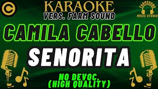 Camila Cabello  Senorita  Karaoke VERS FarM SounD  NO DEVOC “HIGH QUALITY” [upl. by Nerb]