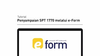 Tutorial Pengisian SPT 1770 Menggunakan E Form [upl. by Edaw]