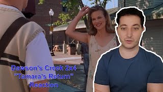 Dawsons Creek 2x4 quotTamaras Returnquot Reaction [upl. by Orman]