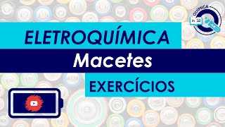 EXERCÍCIOS ELETROQUÍMICA MACETES [upl. by Ammeg259]