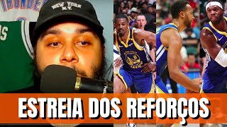 Analisando a ESTREIA dos quotNOVOS REFORÇOSquot do Golden State Warriors [upl. by Mossberg]