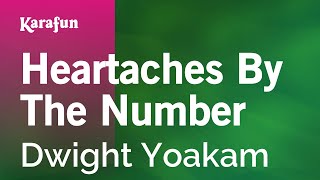 Heartaches By The Number  Dwight Yoakam  Karaoke Version  KaraFun [upl. by Rebor]