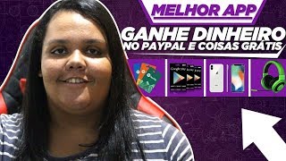 NOVO APP PARA GANHAR DINHEIRO NO PAYPAL E BRINDES GRÁTIS [upl. by Haimaj402]