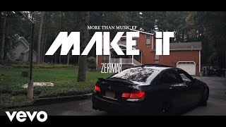 Zerimar  Make It Official Music Video [upl. by Anrahc991]