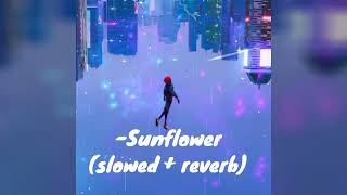 Sunflower slowed  reverb [upl. by Trinl]