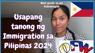 Usapang tanong ng Immigration sa Pilipinas 2024 [upl. by Kreindler751]