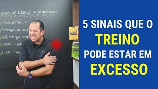 5 Sinais que o Treino pode estar em Excesso [upl. by Adran878]